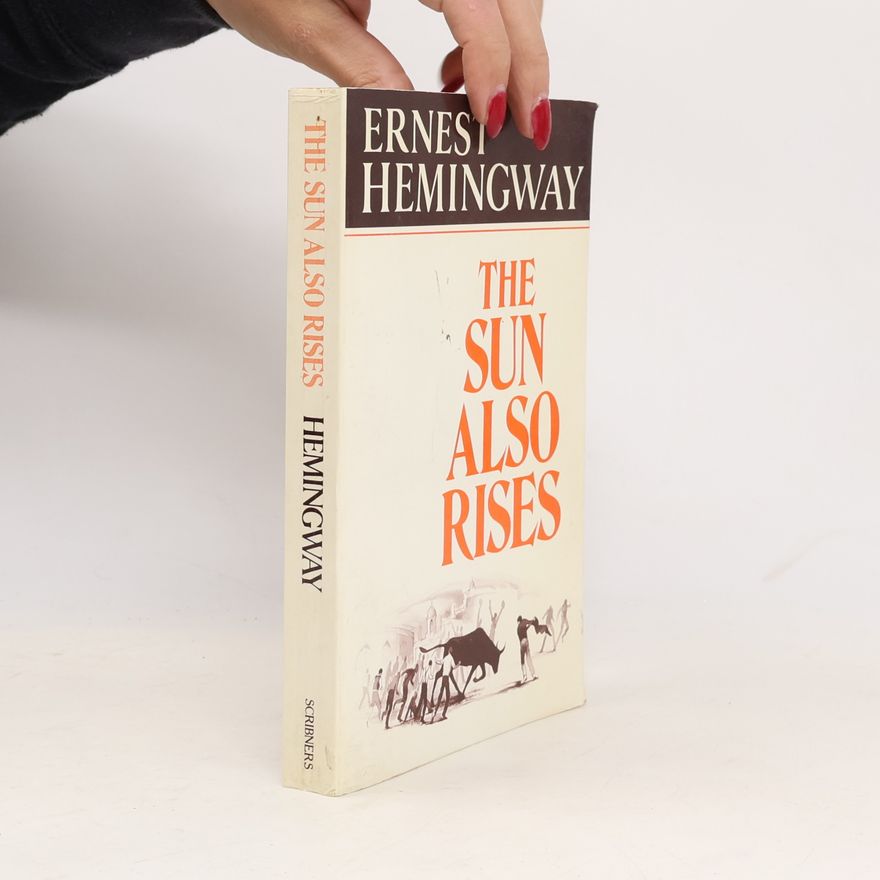 Ernest Hemingway The Sun Also Rises