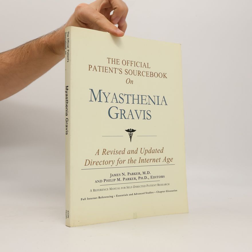 ICON Health Publications The Official Patient's Sourcebook on Myasthenia Gravis