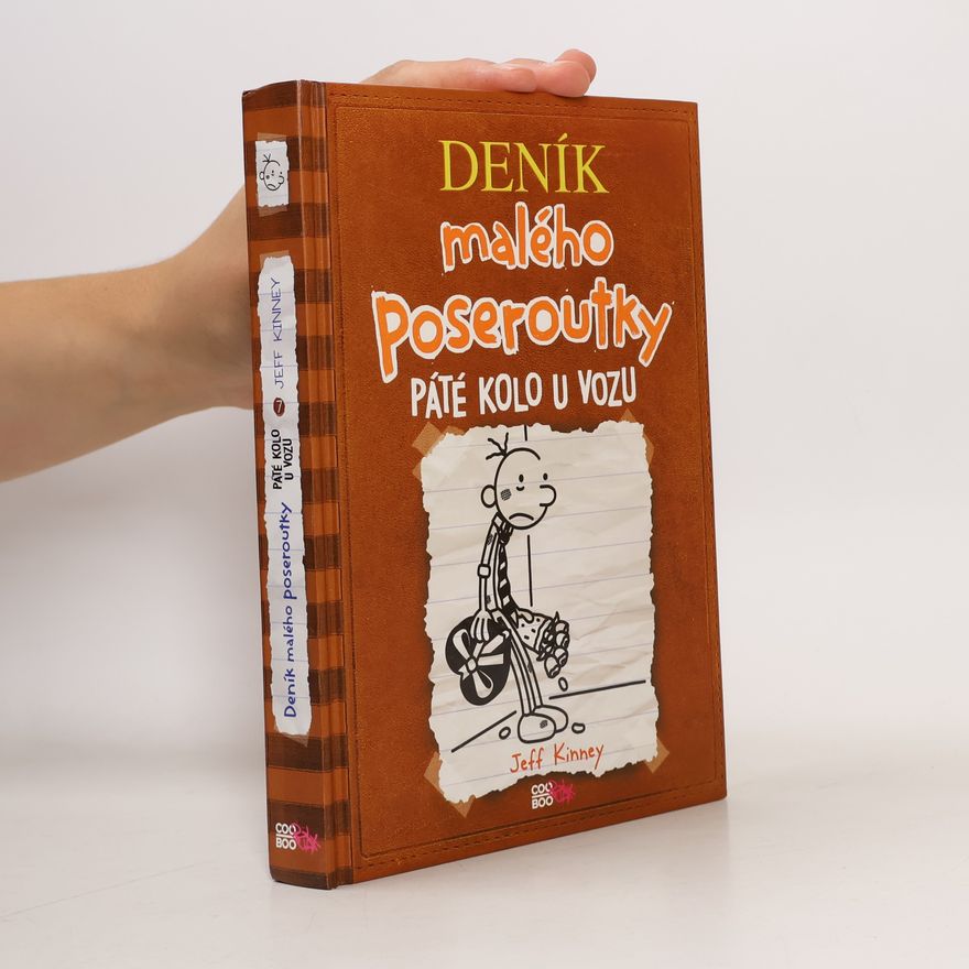Jeff Kinney Deník malého poseroutky 7. Páté kolo u vozu