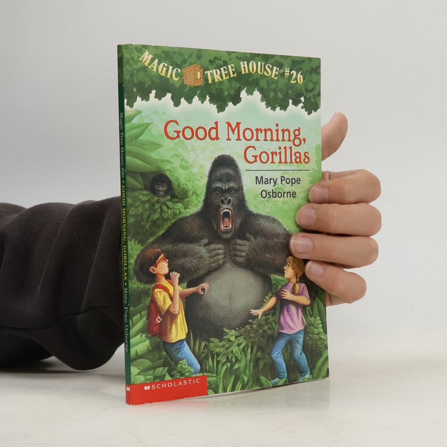 Mary Pope Osborne Good Morning, Gorillas