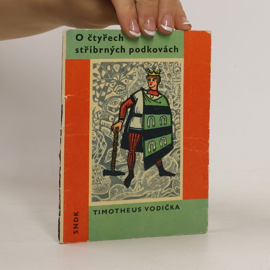 Timotheus Vodička O čtyřech stříbrných podkovách