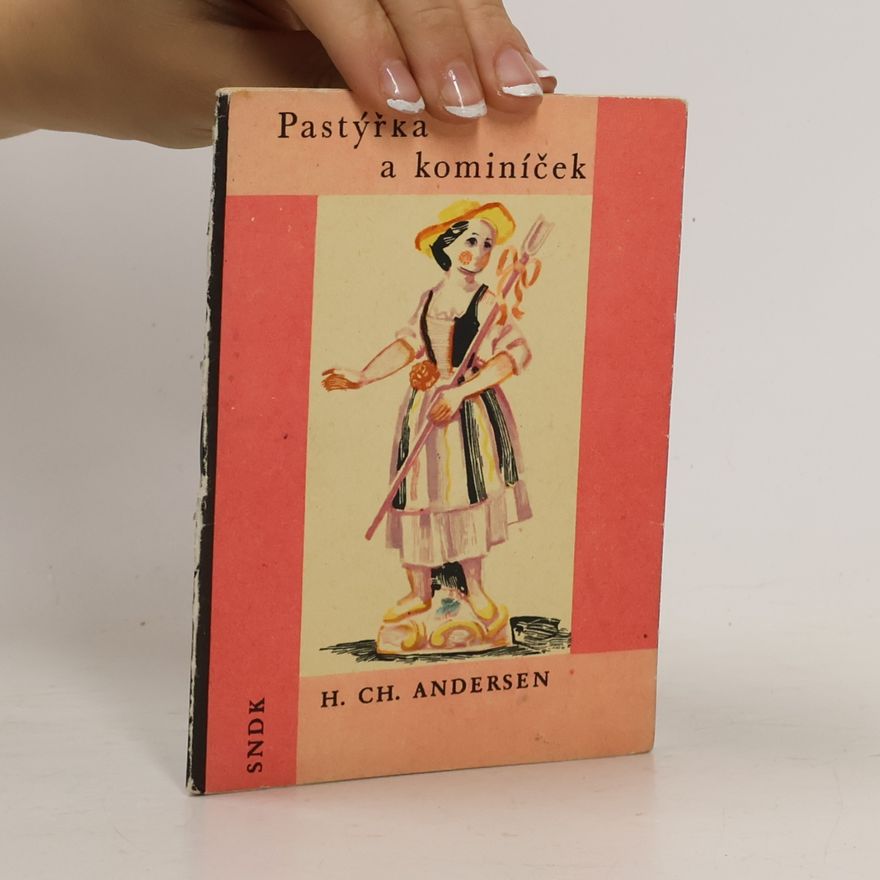 Hans Christian Andersen Pastýřka a kominíček