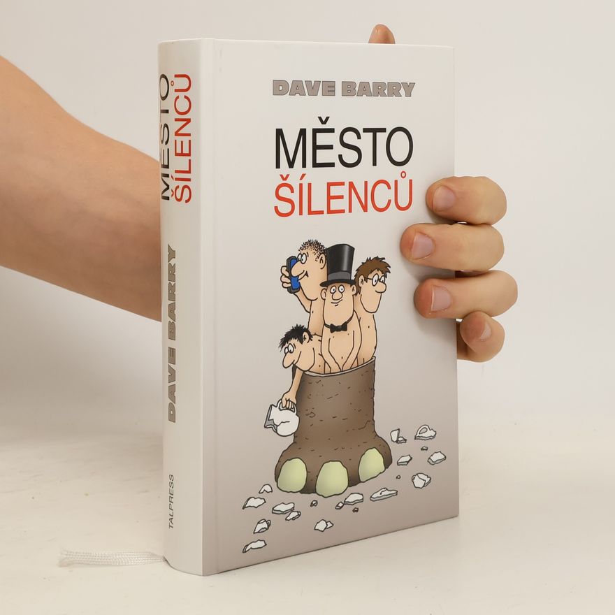 Dave Barry Město šílenců