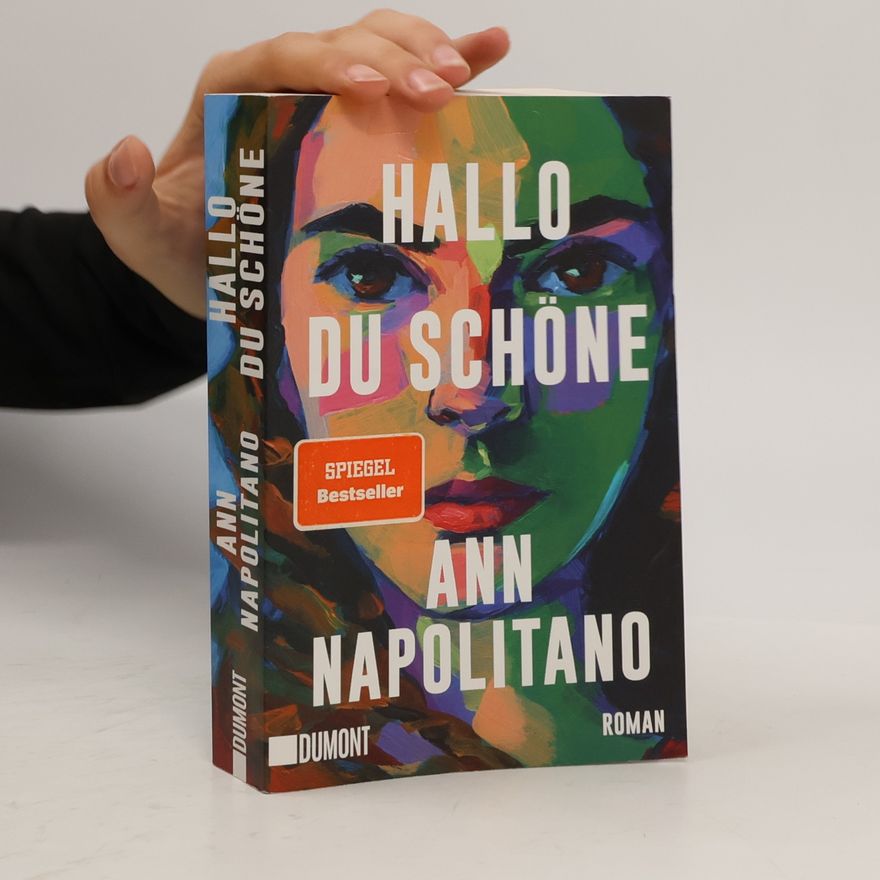 Ann Napolitano Hallo, du Schöne