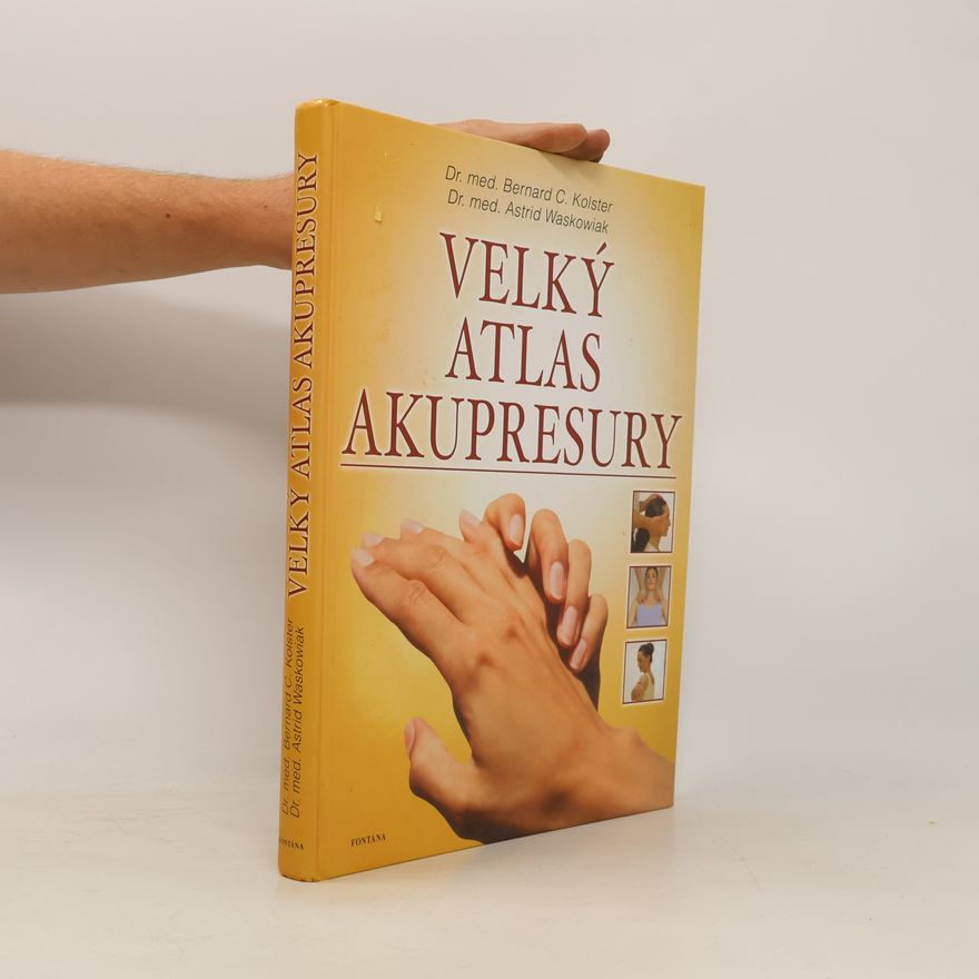 Astrid Waskowiak Velký atlas akupresury