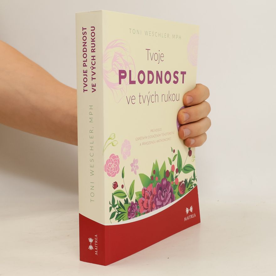 Toni Weschler Tvoje plodnost ve tvých rukou