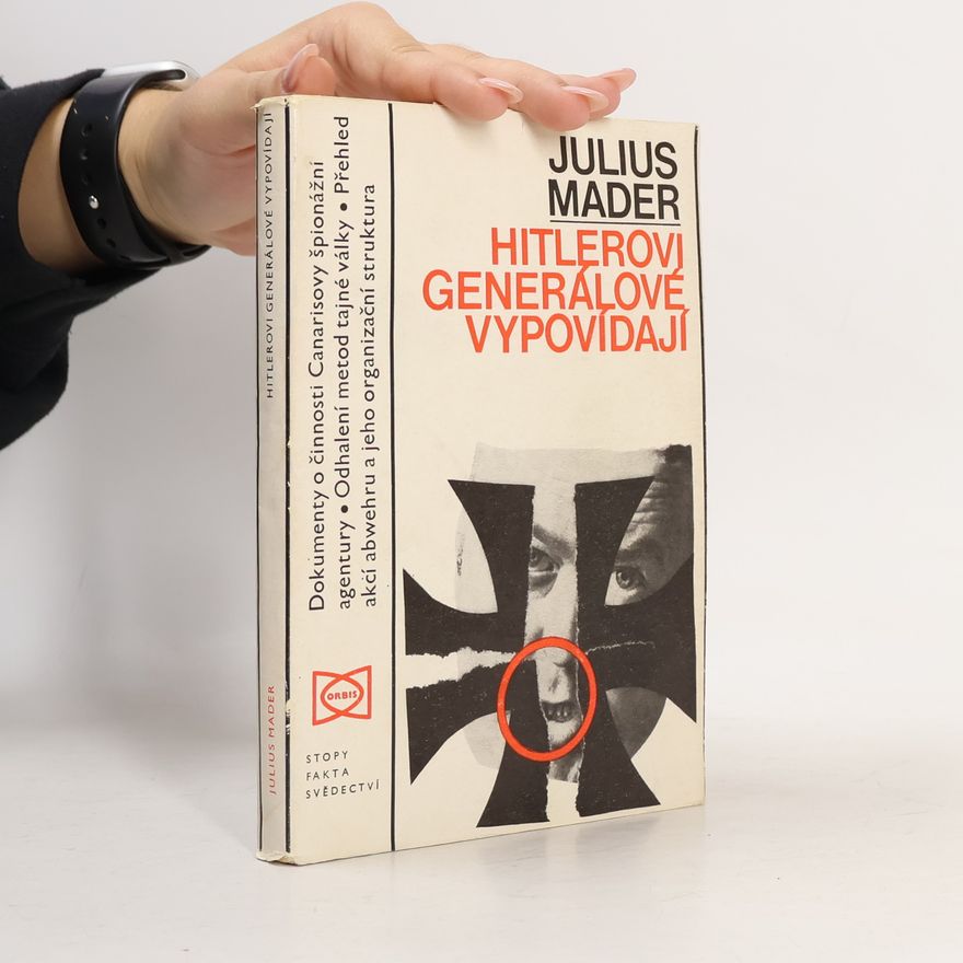 Julius Mader Hitlerovi generálové vypovídají