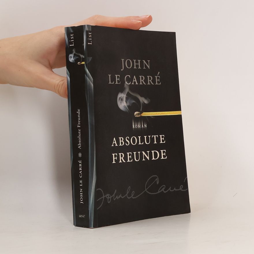 John le Carré Absolute Freunde