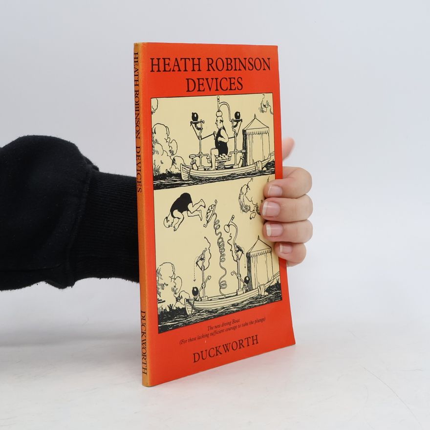 W. Heath Robinson Devices