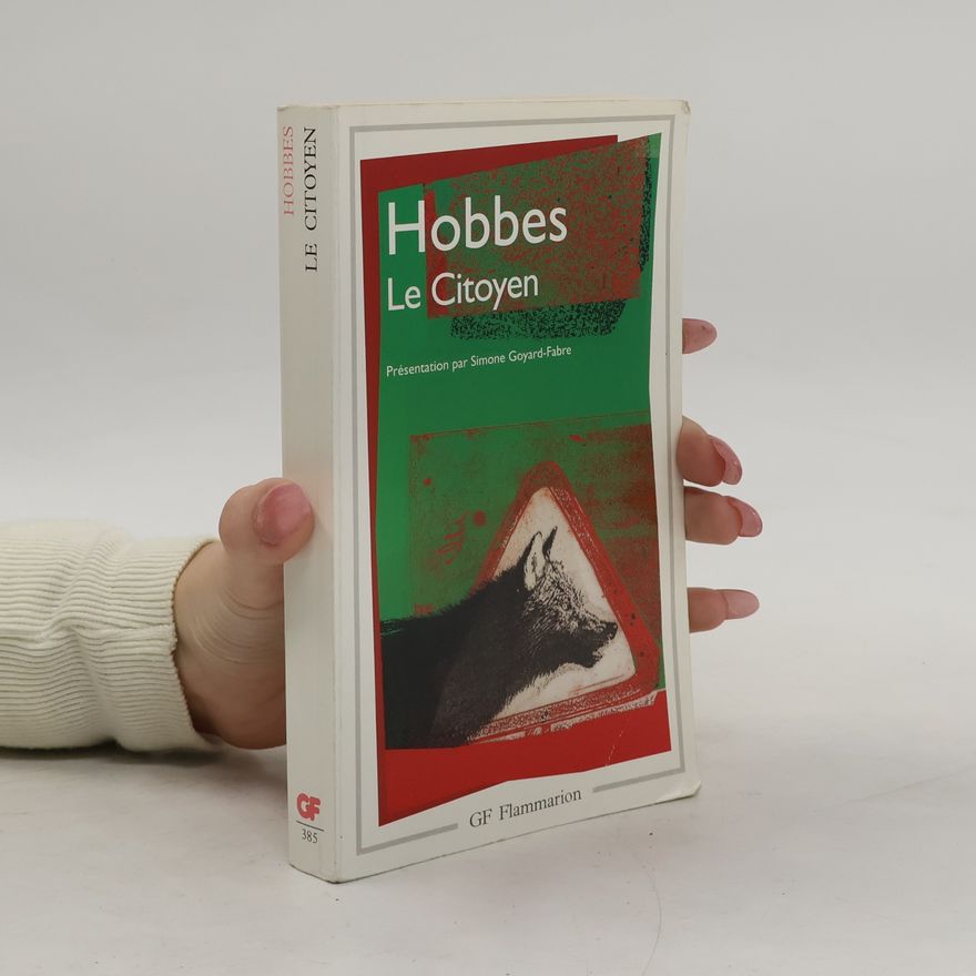 Thomas Hobbes Le Citoyen ou les Fondements de la politique