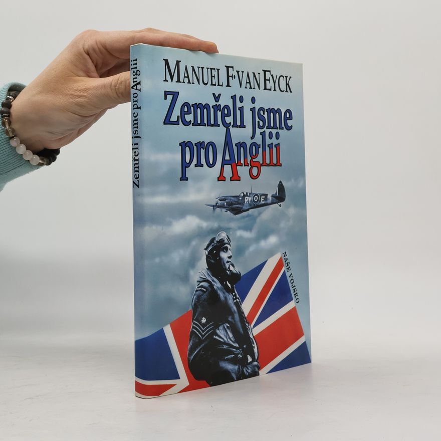 Manuel F. Van Eyck Zemřeli jsme pro Anglii