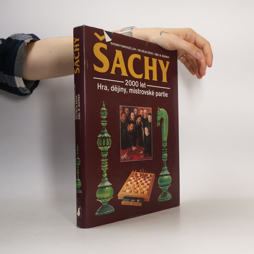 Roswin Finkenzeller Šachy : 2000 let dějin hry
