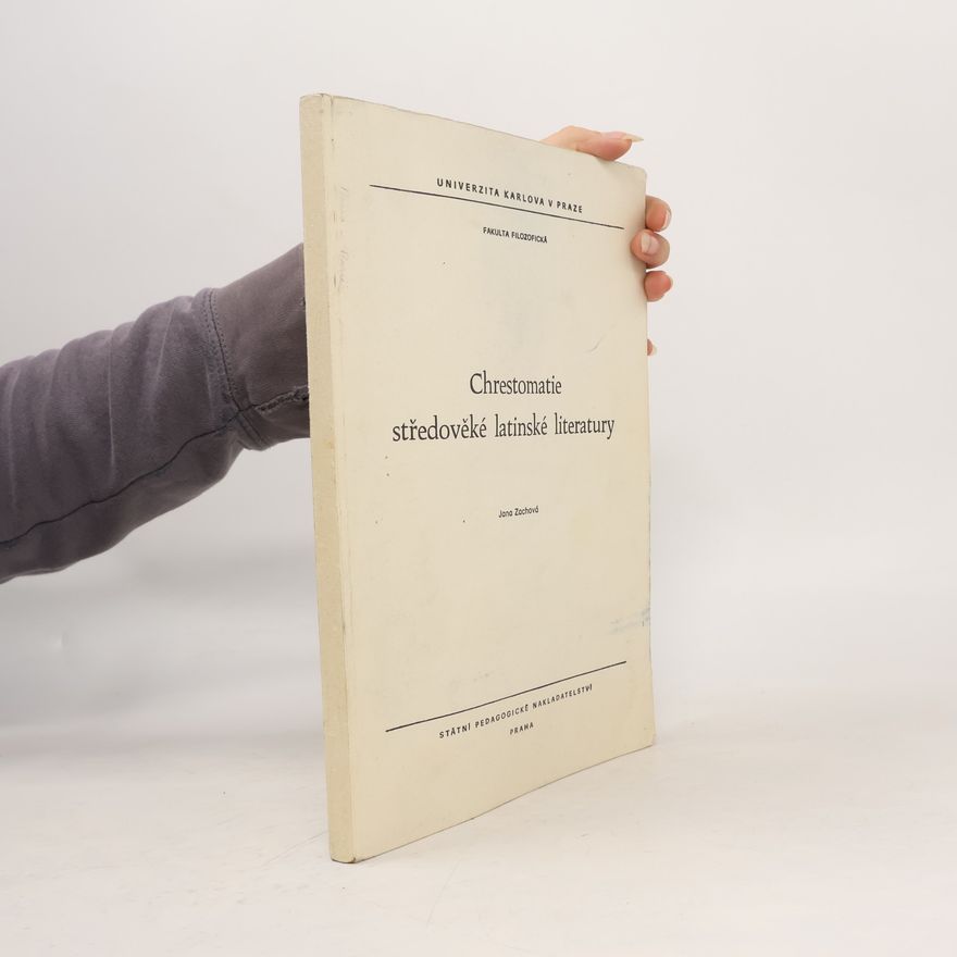 Jana Zachová Chrestomatie středověké latinské literatury