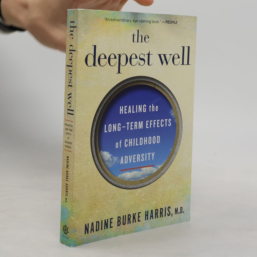 Nadine Burke Harris The Deepest Well
