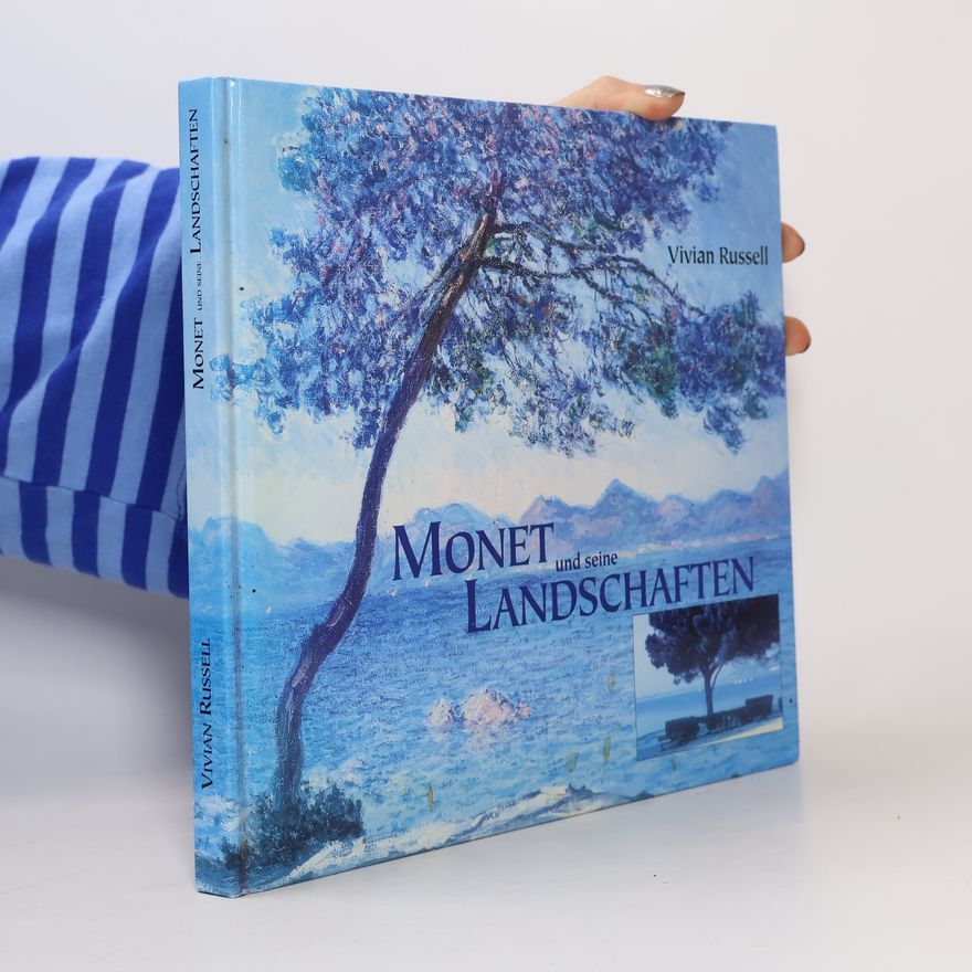 Vivian Russell Monet und seine Landschaften