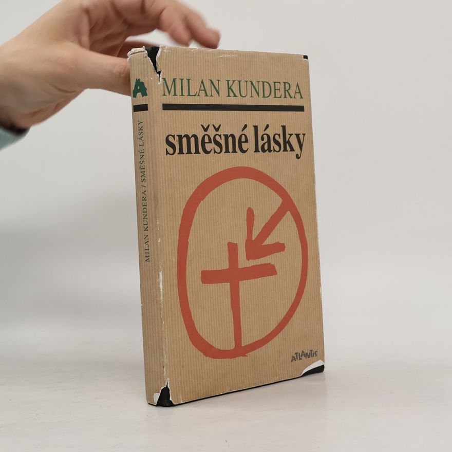 Milan Kundera Směšné lásky: povídky