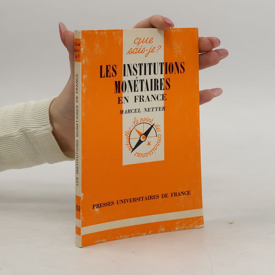Marcel Netter Les institutions monétaires en France
