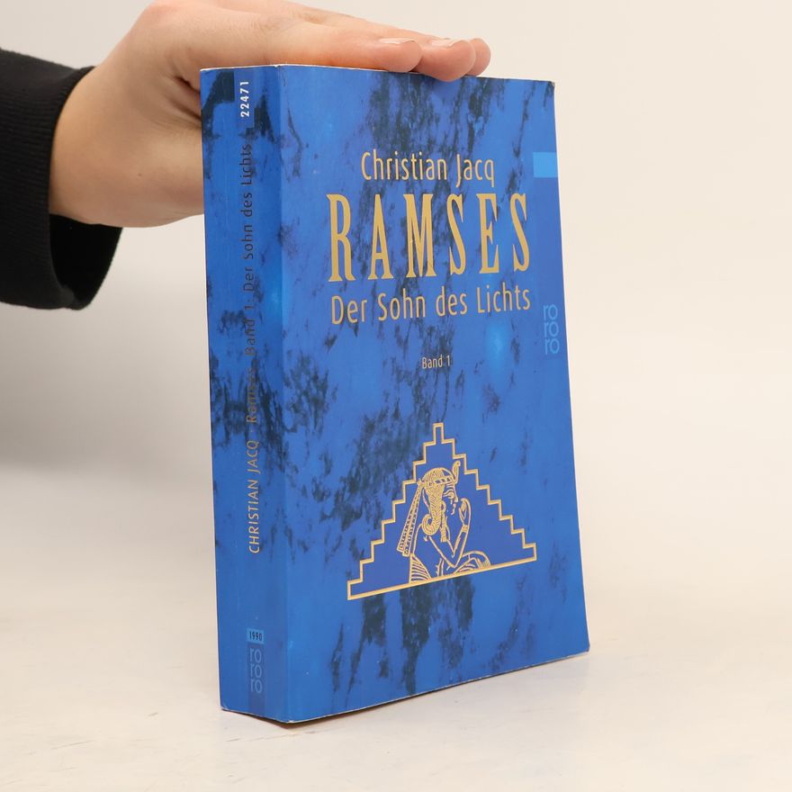 Christian Jacq Ramses - Der Sohn des Lichts