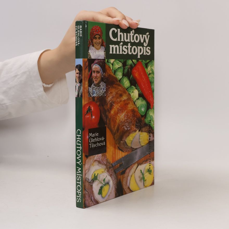 Marie Úlehlová Tilschová Chuťový místopis