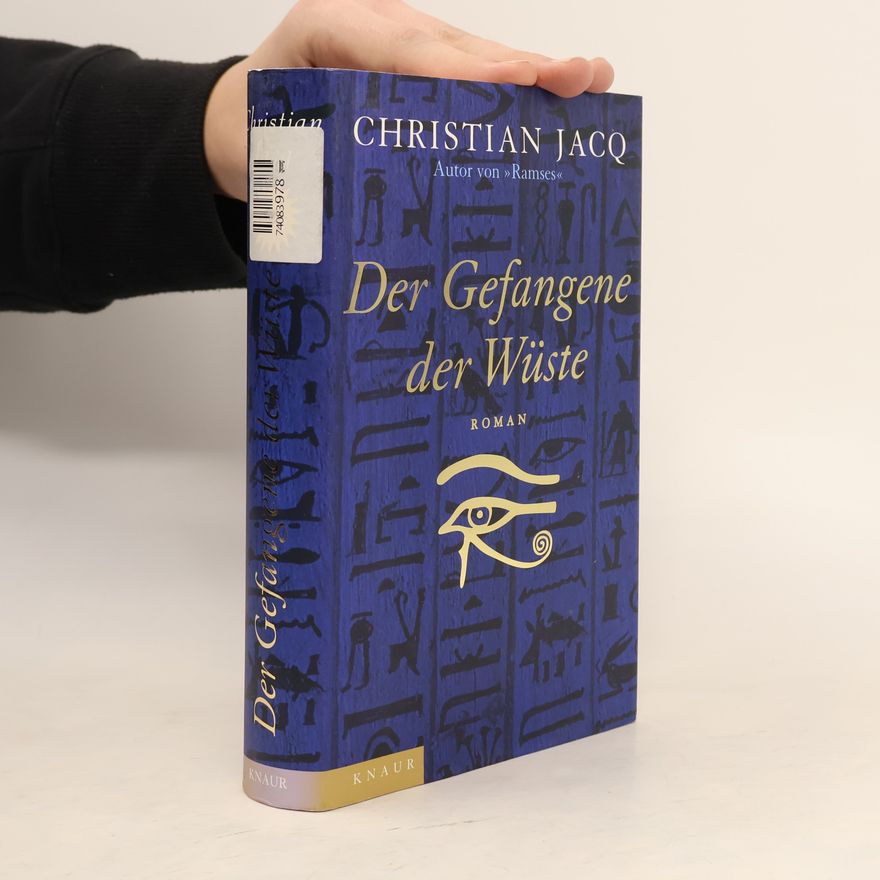 Christian Jacq Der Gefangene der Wüste