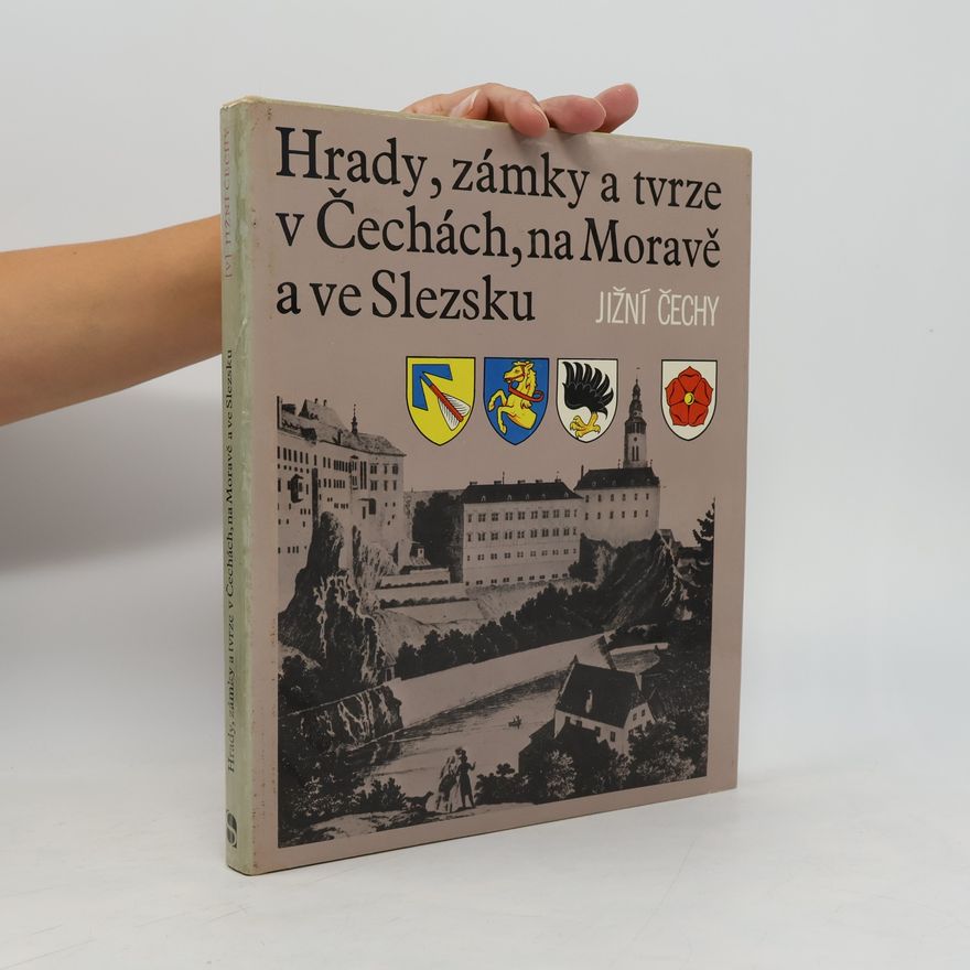 Ludvík Kopačka Hrady, zámky a tvrze v Čechách, na Moravě a ve Slezsku V. Jižní Čechy