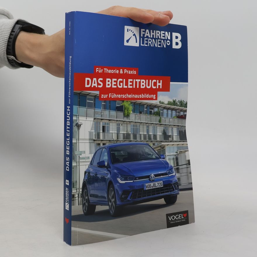Autorenkollektiv Das Begleitbuch zur Führerscheinausbildung