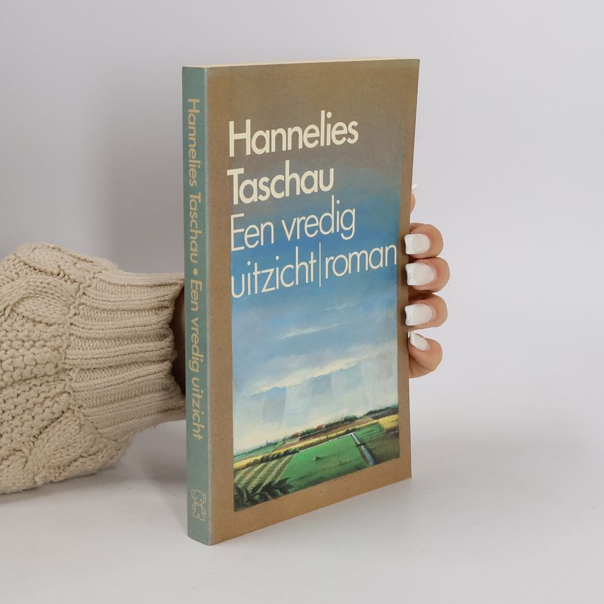 Hannelies Taschau Een vredig uitzicht