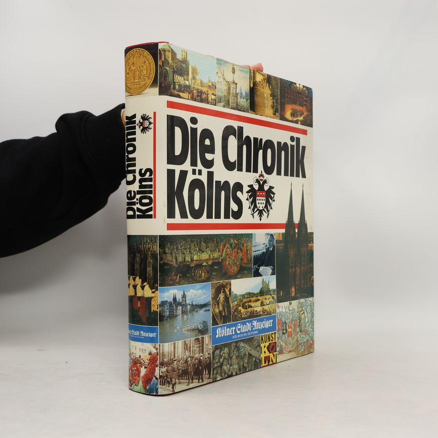 Carl Dietmar Die Chronik Kölns