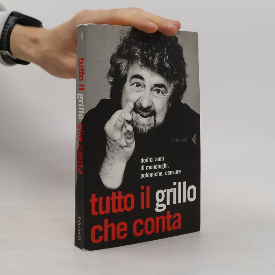 Beppe Grillo Tutto il Grillo che conta
