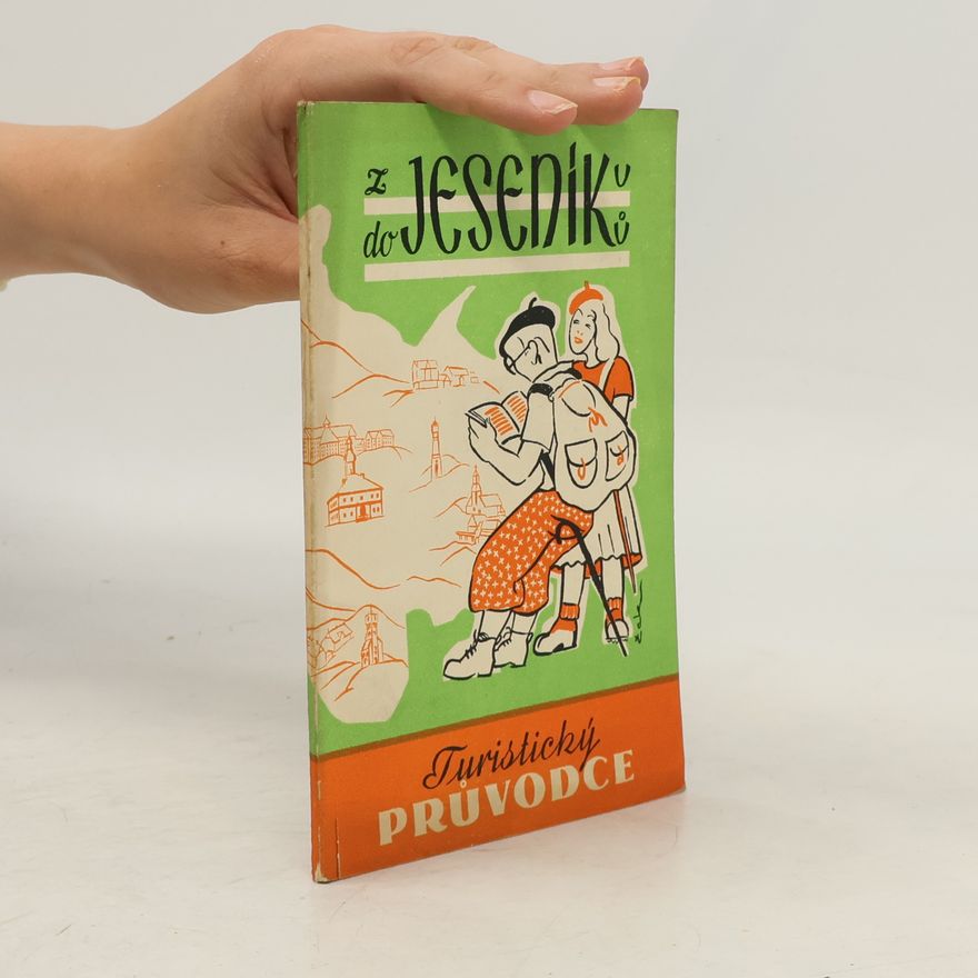 Konstantin Brada Z Jeseníku do Jeseníků - turistický průvodce