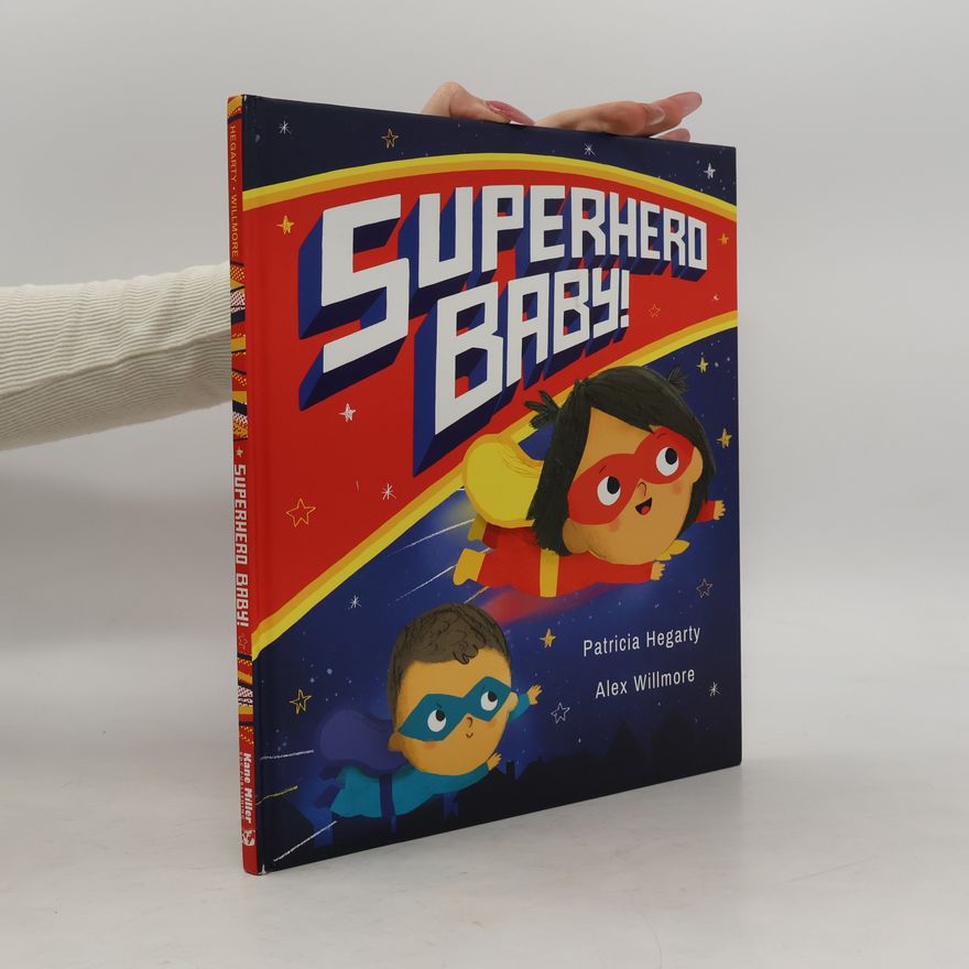 Patricia Hegarty Superhero Baby!