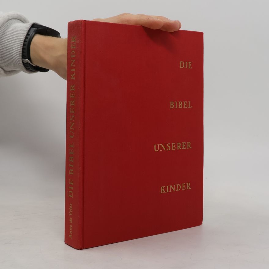 Anne de Vries Die Bibel unserer Kinder