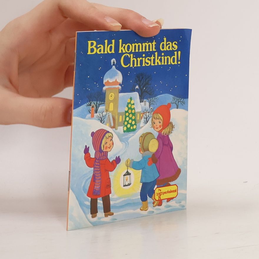 Autorenkollektiv Bald kommt das Christkind!