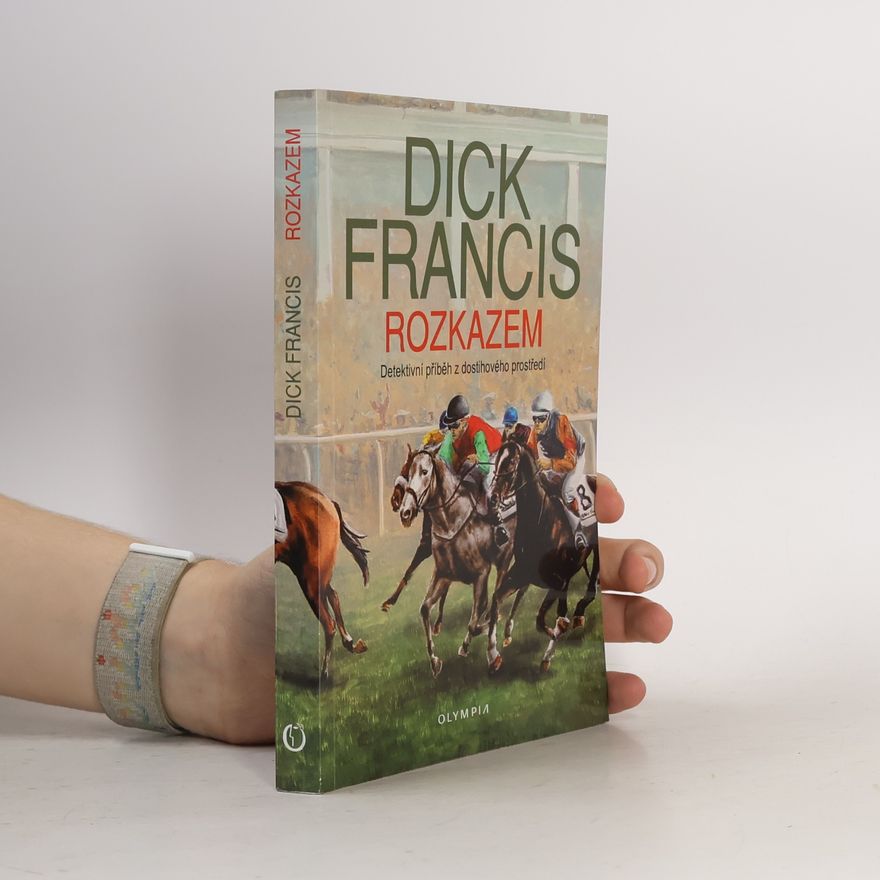 Dick Francis Rozkazem