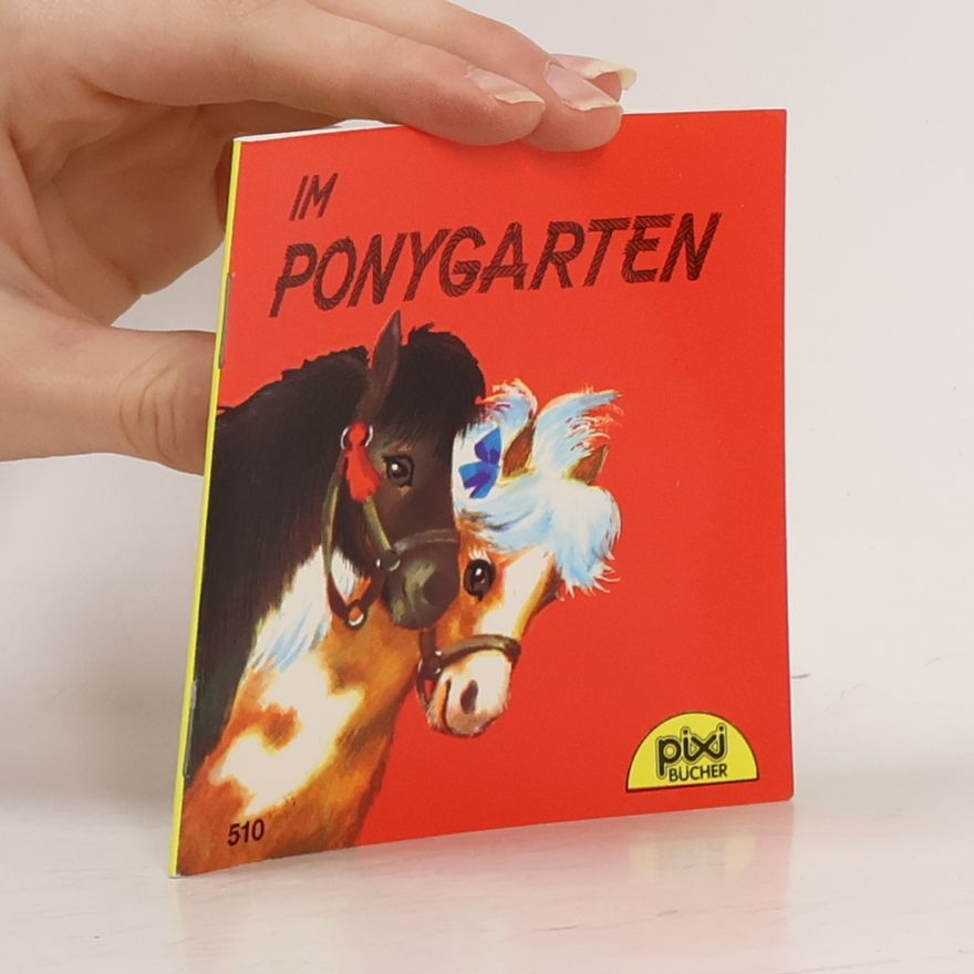 Autorenkollektiv Pixi Bücher. In Ponygarten