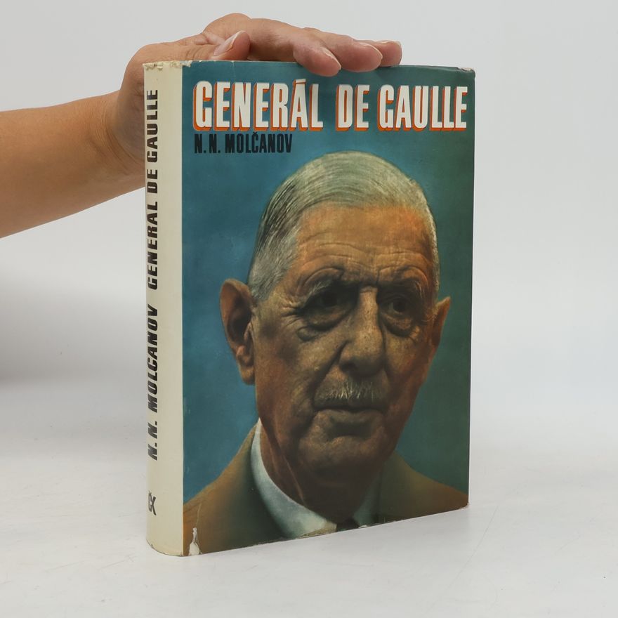 Nikolaj Nikolajevič Molčanov Generál de Gaulle