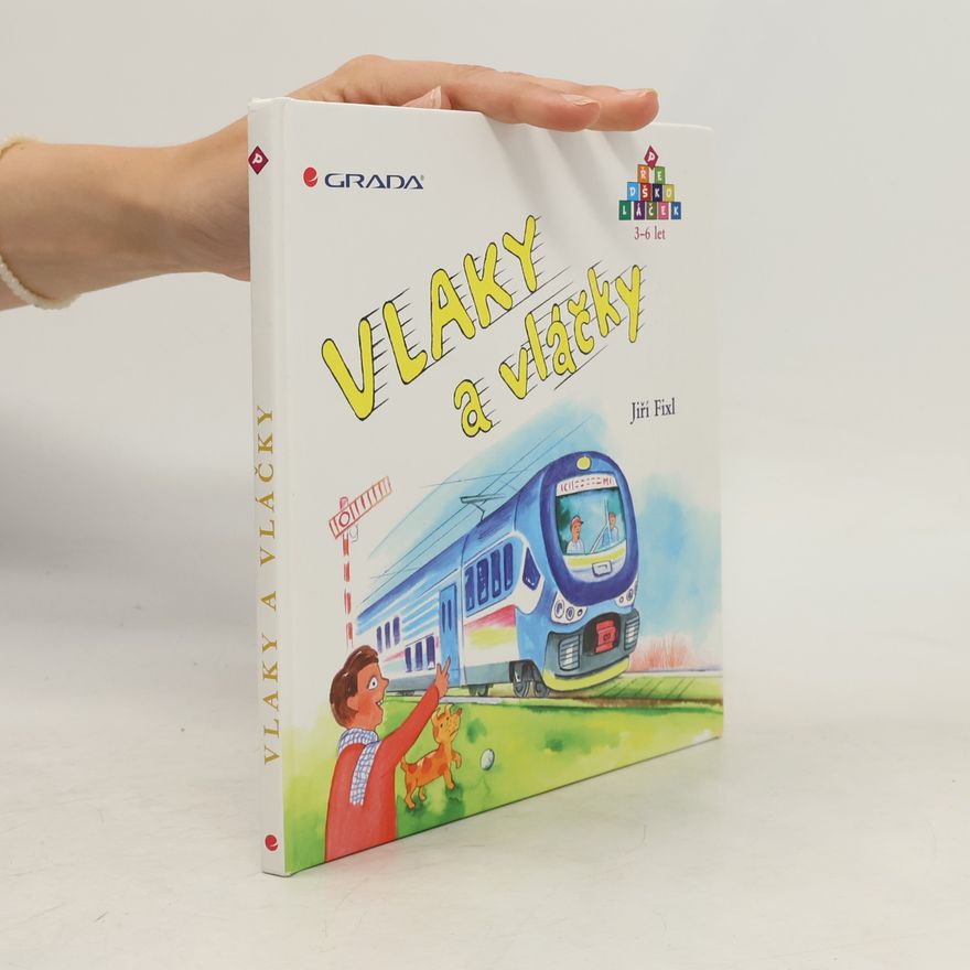 Jiří Fixl Vlaky a vláčky