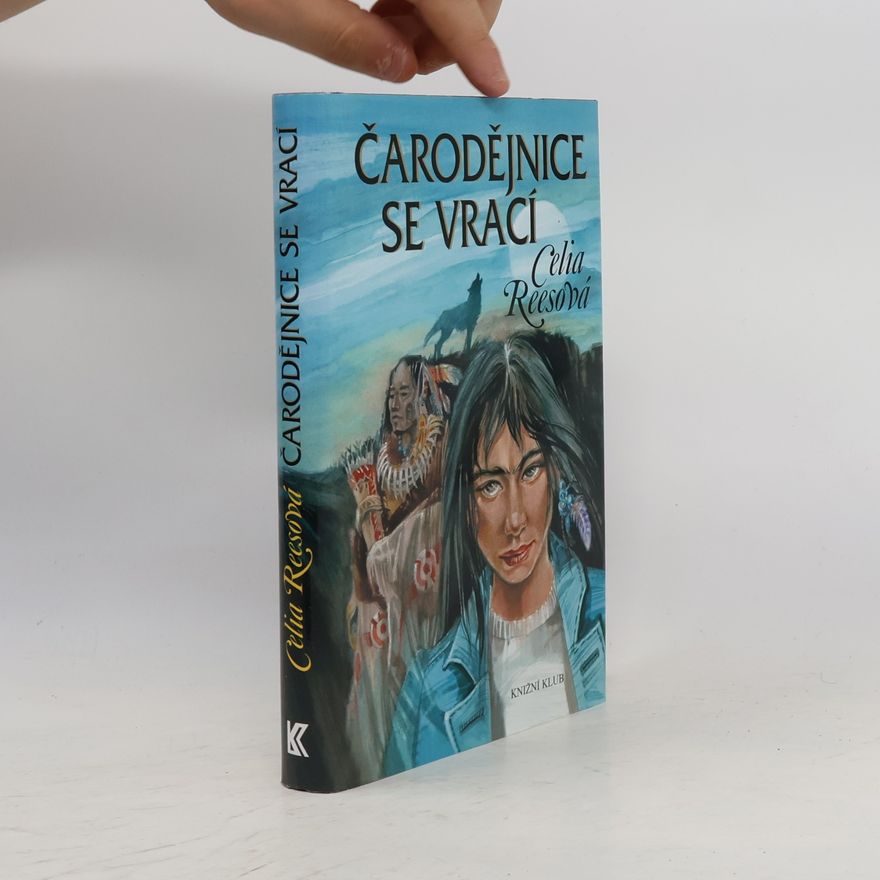Celia Rees Čarodějnice se vrací