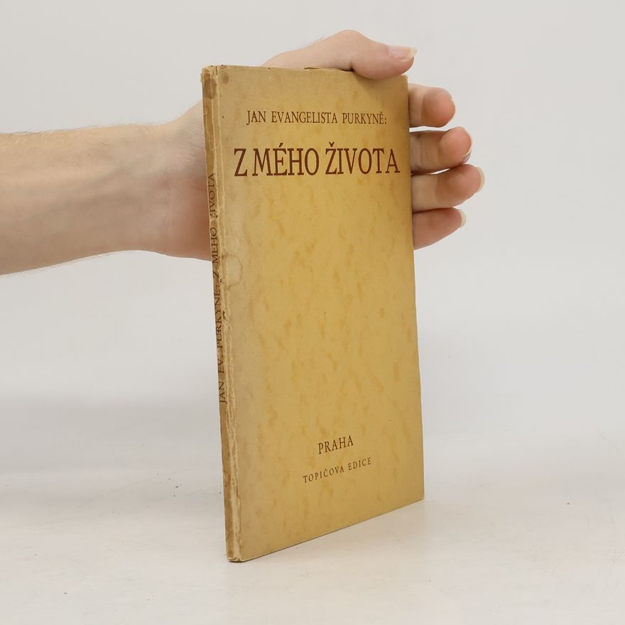 Jan Evangelista Purkyně Nitky z mého života