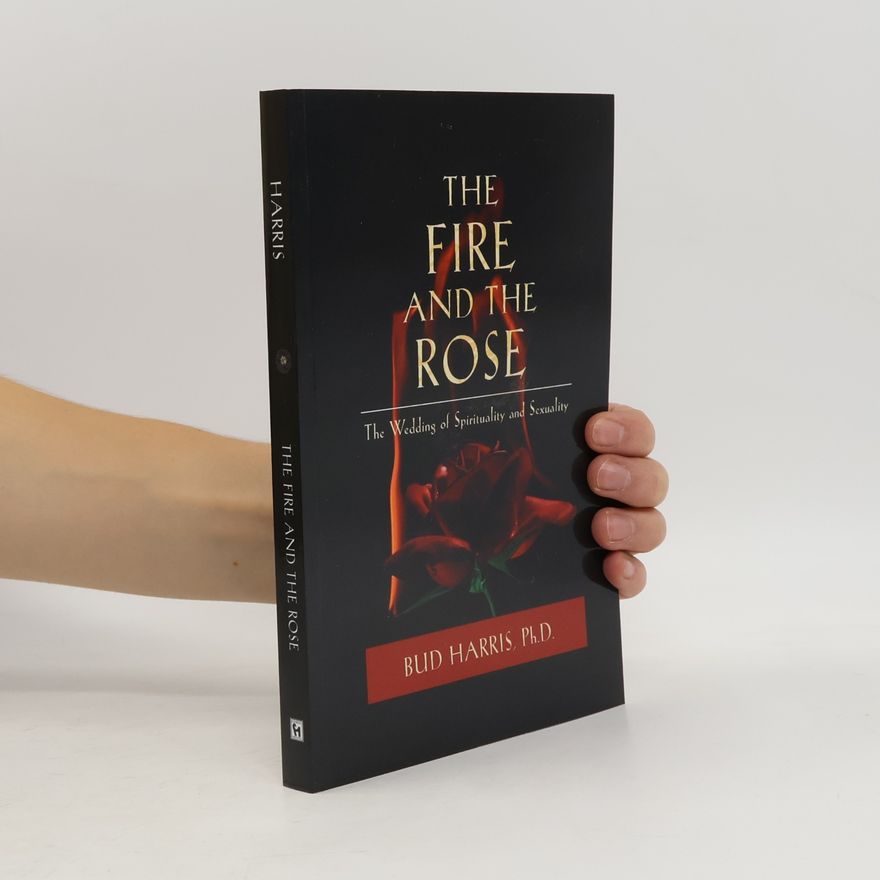Bud Harris The Fire and the Rose
