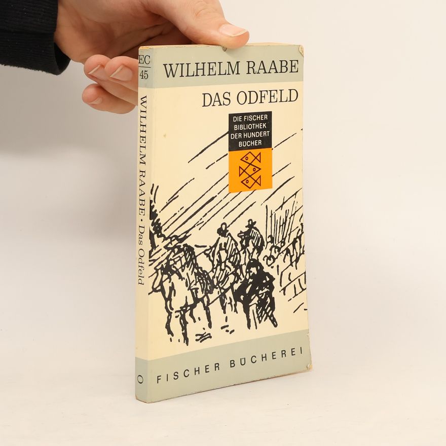 Wilhelm Raabe Das Odfeld