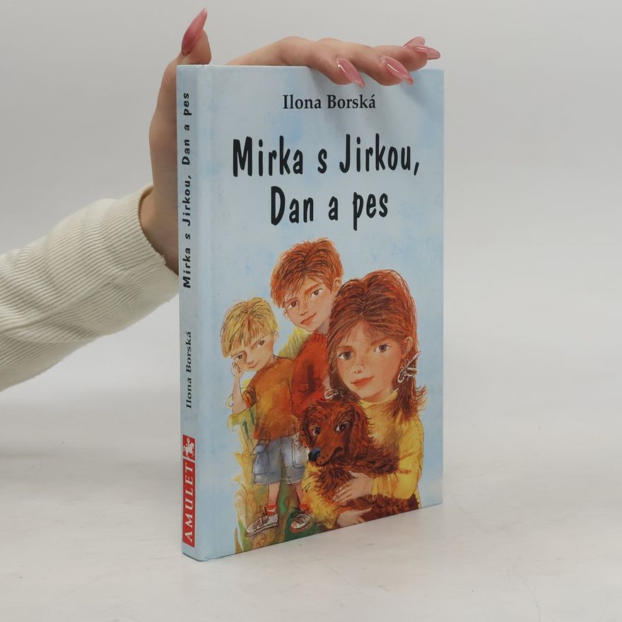 Ilona Borská Mirka s Jirkou, Dan a pes