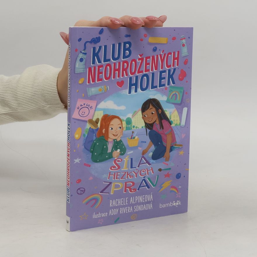 Addy Rivera Sonda Klub neohrožených holek – Síla hezkých zpráv