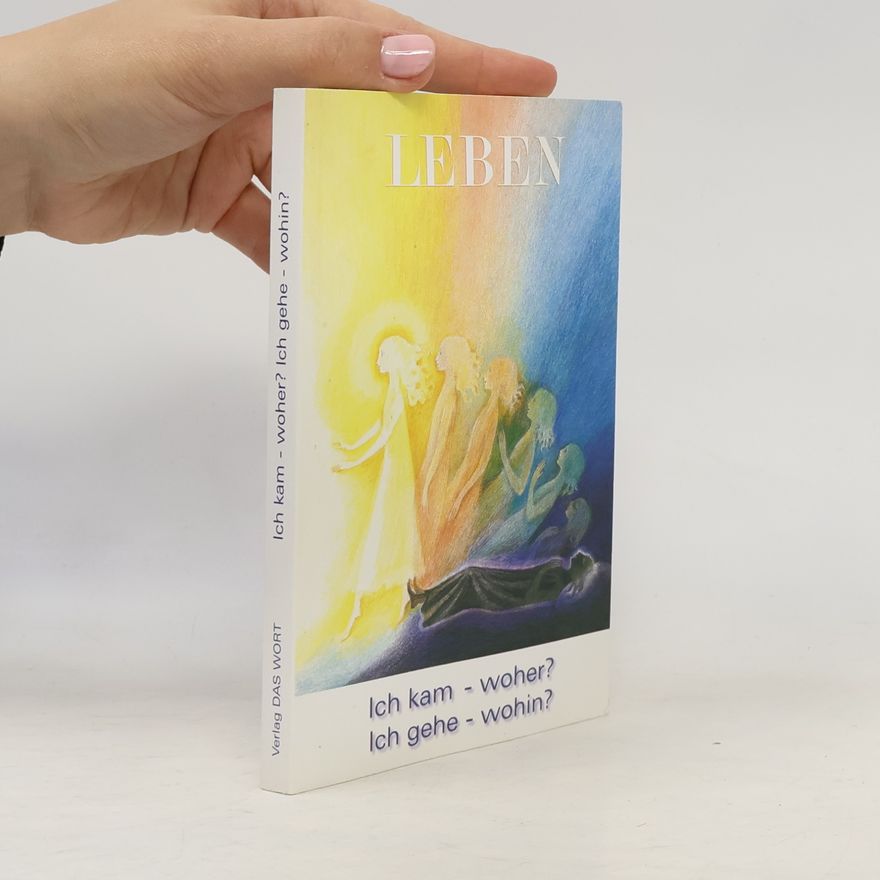 Gabriele-Verlag Das Wort Ich kam - woher? Ich gehe - wohin?