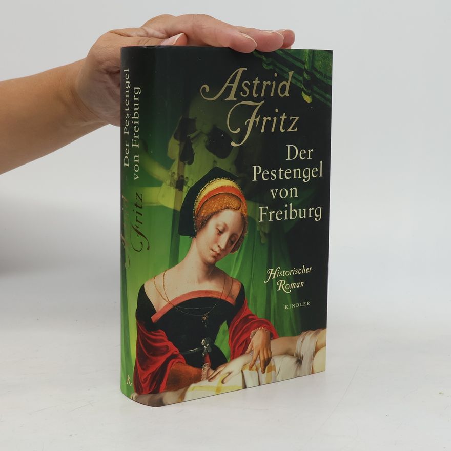 Astrid Fritz Der Pestengel von Freiburg