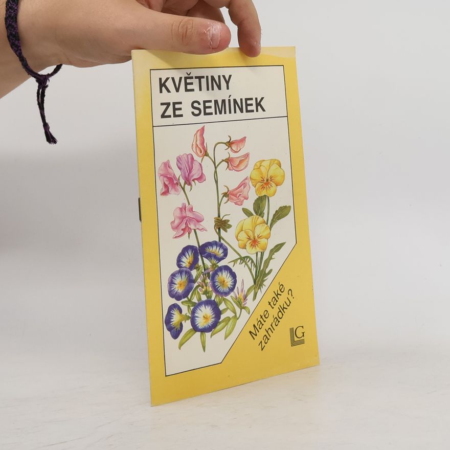 Kolektiv autorů Květiny ze semínek