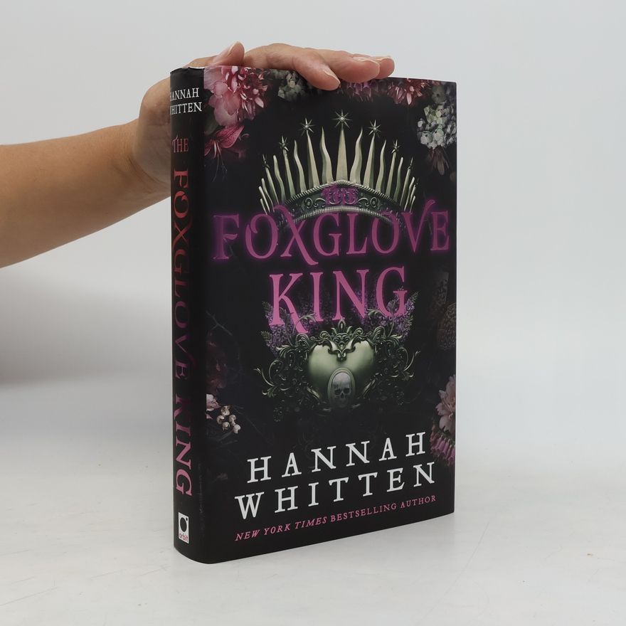Hannah Whitten The Foxglove King