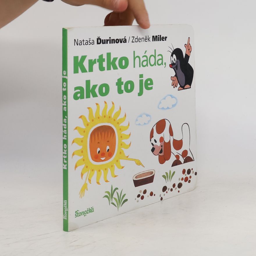 Nataša Ďurinová Krtko háda, ako to je