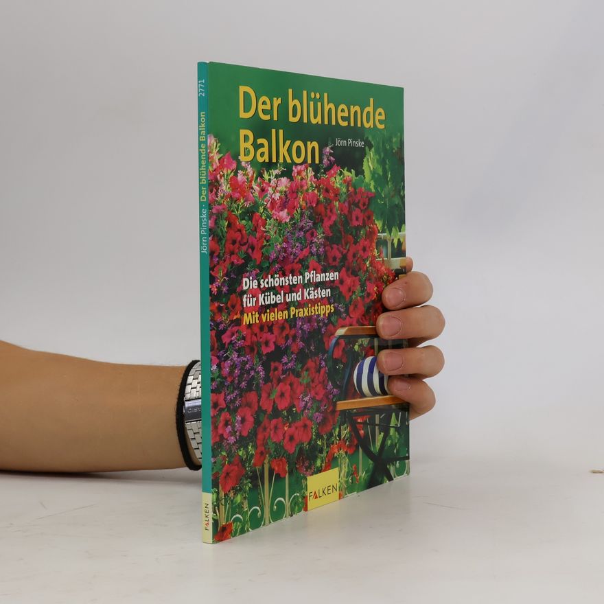 Jörn Pinske Der blühende Balkon