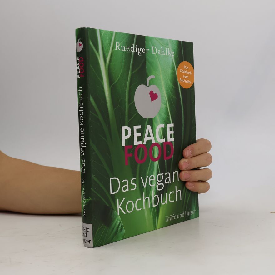 Ruediger Dahlke Peace food - Das vegane kochbuch